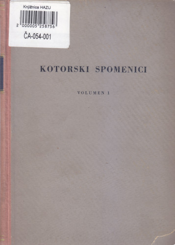 Prva knjiga kotorskih notara od god. 1326-1335 = [Liber notariorum Catarensium I. ab anno 1326-1335] / uredio i dodao uvod, regeste i kazala Antun Mayer