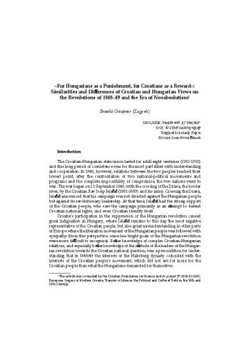 »For Hungarians as a Punishment, for Croatians as a Reward«: Similarities and Diﬀerences of Croatian and Hungarian Views on the Revolutions of 1848-49 and the Era of Neoabsolutism / Branko Ostajmer