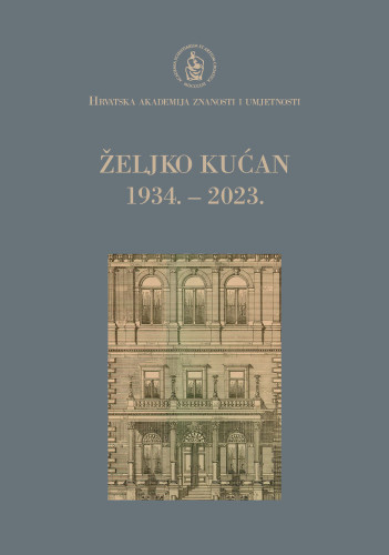 Željko Kućan : 1934. – 2023. / uredio Goran Durn