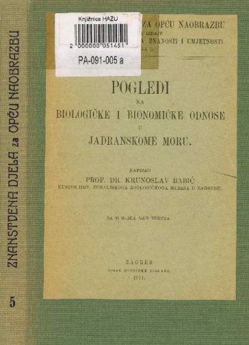 Pogledi na biologičke i bionomične odnose u Jadranskom moru / napisao Krunoslav Babić