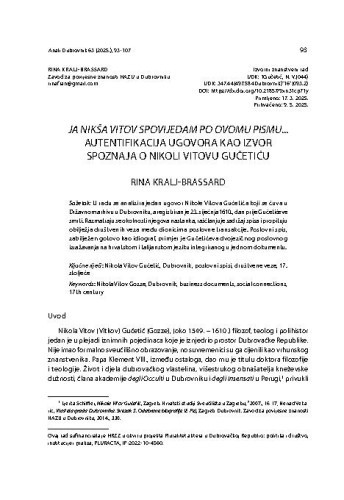 Ja Nikša Vitov spovijedam po ovomu pismu...
 : autentifikacija ugovora kao izvor spoznaja o Nikoli Vitovu Gučetiću / Rina Kralj-Brassard