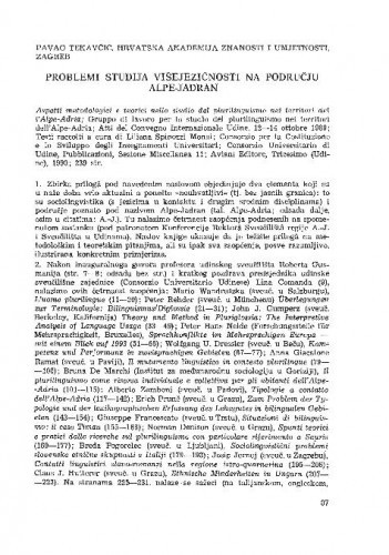 Problemi studija višejezičnosti na području Alpe-Jadran (Aspetti metodologici e teorici nello studio del plurilinguismo nei teritorri del l'Alpe-Adria, Udine, 1990.) / Pavao Tekavčić