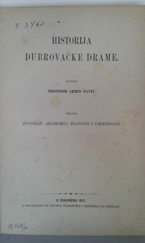 Historija dubrovačke drame / Armin Pavić