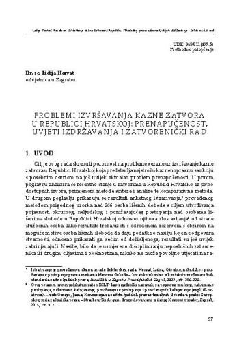 Problemi izvršavanja kazne zatvora u Republici Hrvatskoj: prenapučenost, uvjeti izdržavanja i zatvorenički rad / Lidija Horvat