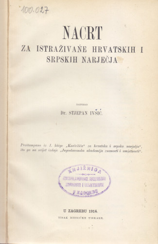 Nacrt za istraživanje hrvatskih i srpskih narječja / Stjepan Ivšić