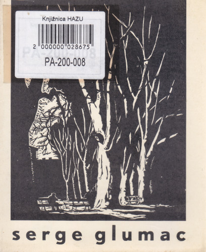 Serge Glumac : [katalog izložbe], Kabinet grafike, Zagreb, 15.11.-7.12.1958. ; [katalog sastavio Božo Bek ; odgovorni urednik Marijan Detoni]