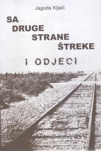 Sa druge strane štreke i odjeci / Jagoda Kljaić