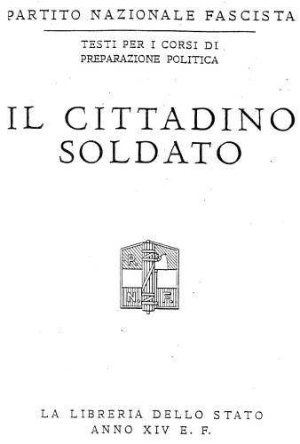 Il cittadino soldato ; Partito nazionale fascista