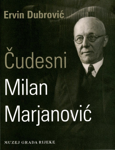 Čudesni Milan Marjanović / Ervin Dubrović