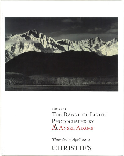 The range of light : photographs by Ansel Adams : Thursday 3 April 2014 / Christie, Manson & Woods International Inc.
