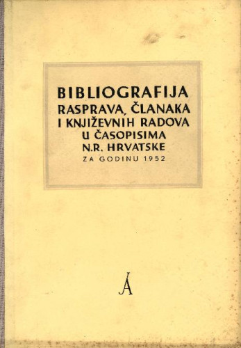 Knj. 7. : za godinu 1952. ; [priredila Jelka Mišić uz suradnju Vjere Bendiš]