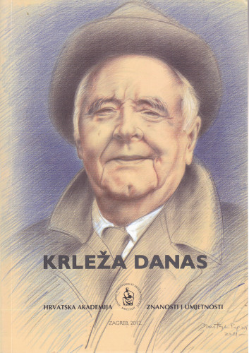 Krleža danas : 1893-1981-2011 ; priredio Tomislav Sabljak