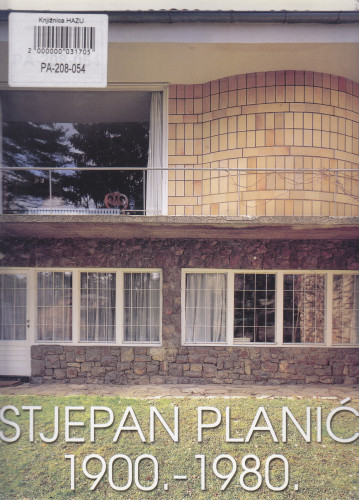 Stjepan Planić : 1900.-1980. : iz arhive arhitekta = from architect's records, Gliptoteka HAZU, prosinac 2003./siječanj 2004. ; [koncepcija izložbe Darja Radović Mahečić, Ivana Haničar ; prijevod na engleski Vesna Mahečić ; fotografije Damir Fabijanić ; glavni urednik Ivan Kožarić]