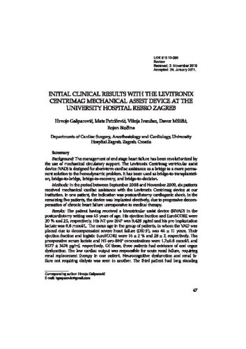 Initial clinical results with the Levitronix Centrimag mechanical assist device at the University Hospital Rebro Zagreb / Hrvoje Gašparović, Mate Petričević, Višnja Ivančan, Davor Miličić, Bojan Biočina