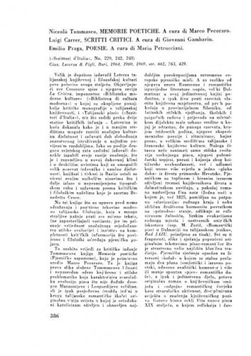 Niccolo Tommaseo, Memorie poetiche. Luigi Carrer, Scritti critic. Emilio Praga, Poesie (Scrittori d'Italia, Nn. 229, 242, 243), Bari 1964, 1969, 1969 : [prikaz] / Mate Zorić