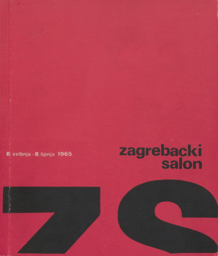 1. zagrebački salon, Moderna galerija, Umjetnički paviljon, Zagreb, 8. svibnja - 8. lipnja 1965.