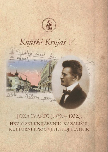 Knjiški Krnjaš V. : zbornik radova sa znanstvenoga skupa Joza Ivakić (1879.-1932.), hrvatski književnik, kazališni, kulturni i prosvjetni djelatnik
 : Vinkovci, 16. studenoga 2019. / priredila i uredila Anica Bilić 