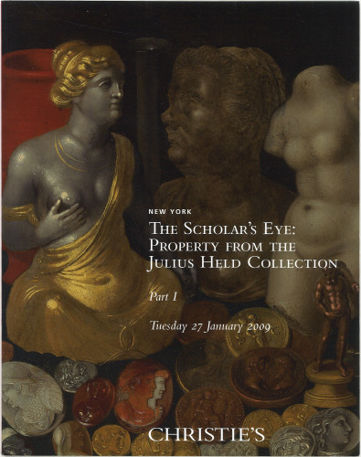 The scholar's eye : property from the Julius Held collection : part I : including property from the collection of Jacques Goudstikker : including property from the collection of Jacques Goudstikker Tuesday 27 January 2009 / Christie, Manson & Woods International Inc.