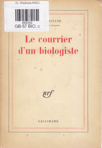 Le courrier d'un biologiste / Jean Rostand
