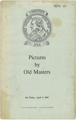 Catalogue of pictures by old masters : the properties of the Boleyn Investments, Ltd., Lt. Col. U. Corbett … the Hon. Mrs. Violet Cripps, Lady Eva Scott Mackirdy, Lee Malone … Mrs. T. Nugent and others : auction ... on Friday, April 9, 1965 / Christie, Manson & Woods, Ltd.
