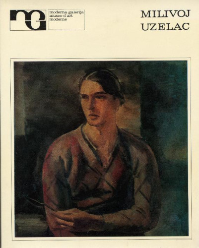 Milivoj Uzelac : Retrospektiva 1916 - 1970.