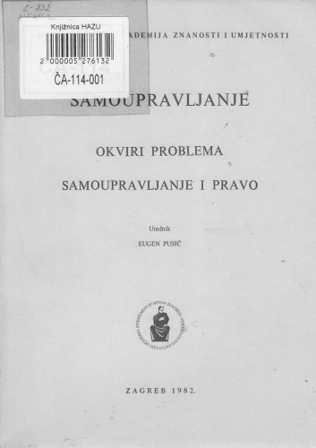 Samoupravljanje : okviri problema : samoupravljanje i pravo / uredio Eugen Pusić