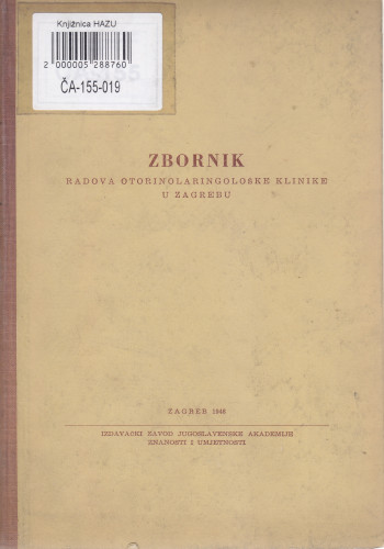 Zbornik radova Otorinolaringološke klinike u Zagrebu ; uredio Branimir Gušić