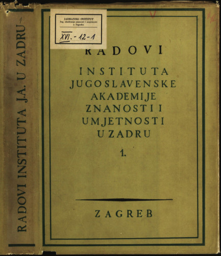 Radovi Instituta Jugoslavenske akademije znanosti i umjetnosti u Zadru = Acta Instituti Academiae jugoslavicae scientiarium er artium in Zadar / urednici Grga Novak, Vjekoslav Maštrović