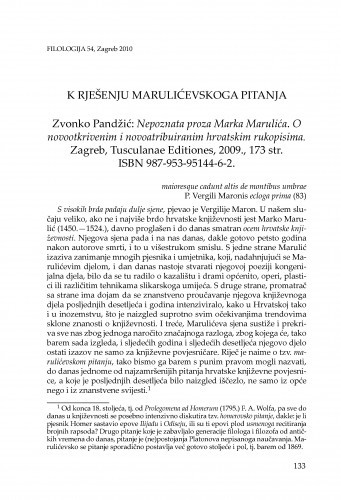 K rješenju Marulićevskoga pitanja : Zvonko Pandžić: Nepoznata proza Marka Marulića. O novootkrivenim i novoatribuiranim hrvatskim rukopisima. Zagreb, Tusculanae Editiones, 2009. : [prikaz] / Stjepan Krasić