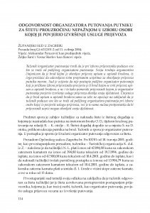 Odgovornost organizatora putovanja putniku za štetu prouzročenu nepažnjom u izboru osobe kojoj je povjerio izvršenje usluge prijevoza (Županijski sud u Zagrebu, presuda broj Gž-6312/01-2 od 11.5.2004.) : [prikaz] / Vesna Skorupan Wolff