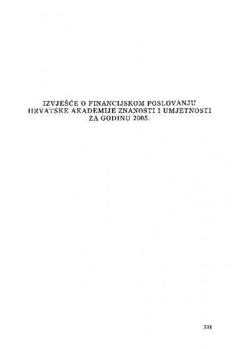 Izvješće o financijskom poslovanju Hrvatske akademije znanosti i umjetnosti za godinu 2005.