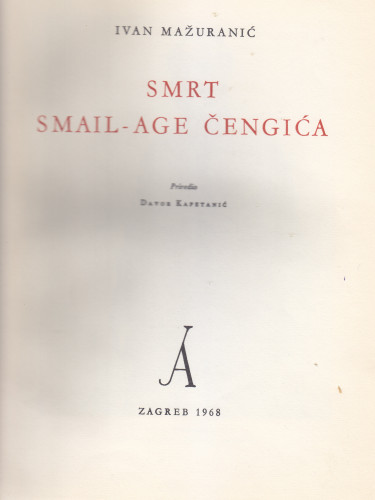 Smrt Smail-age Čengića / Ivan Mažuranić ; priredio Davor Kapetanić