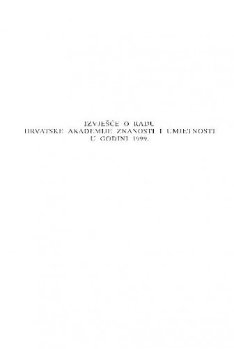Izvješće o radu Hrvatske akademije znanosti i umjetnosti u godini 1999.