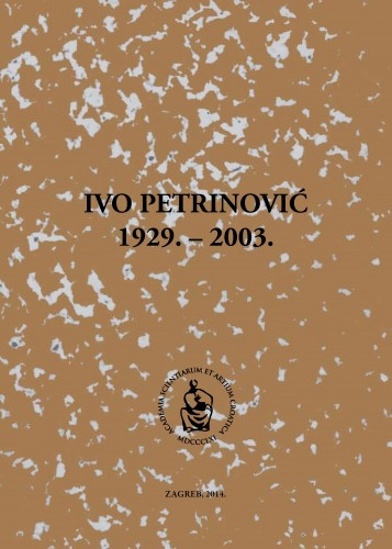 Ivo Petrinović : 1929.-2003. / uredio Nenad Cambi