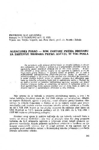 Agencijski posao - Rok zastare prema brodaru za zahtjeve brodara prema agentu iz tog posla : [prikaz presude] / Pave Dević