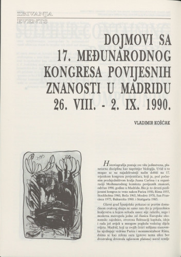 Dojmovi 17. međunarodnog kongresa povijesnih znanosti u Madridu, 26.VIII.-2.IX. 1990. / Vladimir Košćak