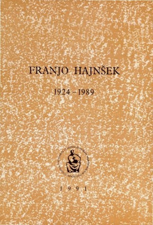 Franjo Hajnšek : 1924-1989 / uredio Nenad Grčević
