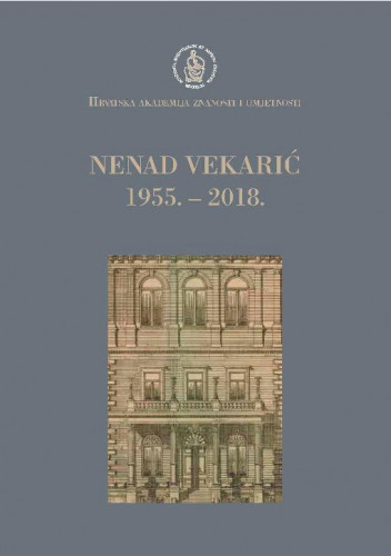 Nenad Vekarić : 1955.-2018. / uredili Gordan Družić, Nella Lonza