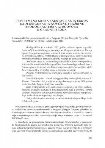 Privremena mjera zaustavljanja broda radi osiguranja novčane tražbine brodogradilišta iz ugovora o gradnji broda (Stvarno nadležan prvostupanjski sud u Bergenu (Bergen Tingrett), Norveška, presuda br. 19-094027TVI-BERG/1 od 20. lipnja 2019.) : [prikaz] / Zoran Tasić