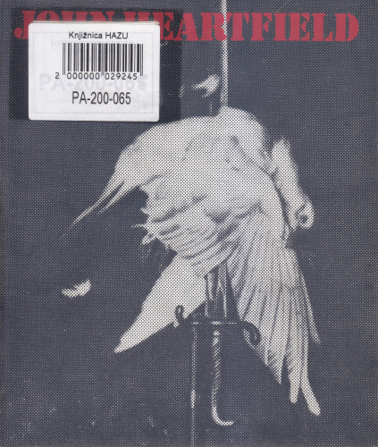 John Heartfield : fotomontaže : [katalog izložbe], Kabinet grafike, Zagreb, 26.02.-14.03.1976. ; [katalog od izvornog gradiva priredila i predgovor i napomenu napisala Renata Gotthardi-Škiljan ; urednik Andre Mohorovičić]