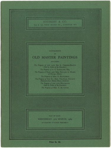 Catalogue of old master paintings : including the property of the late Sir A. Chester-Beatty ... A. C. Longland ... Prof. and Mrs. Edward A. Maser ... Mrs. O. Rawlinson ... the Rt. Hon. the Earl Poulett (removed from Hinton House, Somerset) ... the late Lady Heathcote ... Mrs. T. M. Cowie ... : day of sale, Wednesday, 5th March, 1969 ... / Sotheby & Co