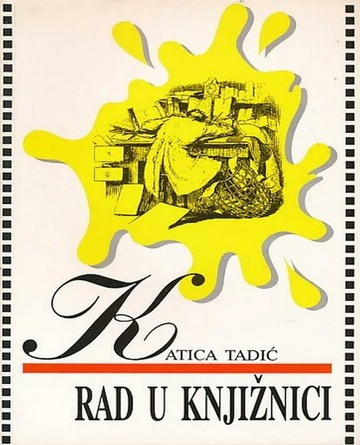 Rad u knjižnici / Katica Tadić