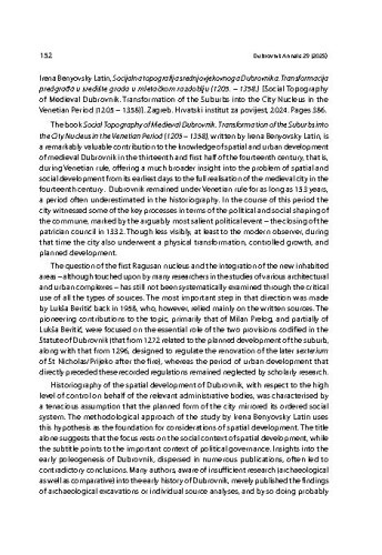 Irena Benyovsky Latin, Socijalna topografija srednjovjekovnoga Dubrovnika. Transformacija predgrađā u središte grada u mletačkom razdoblju (1205. – 1358.) [Social Topography of Medieval Dubrovnik. Transformation of the Suburbs into the City Nucleus in the Venetian Period (1205 – 1358)]. Zagreb: Hrvatski institut za povijest, 2024. : [review] / Ana Marinković