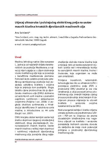 Utjecaj ultrazvuka i pulsirajućeg električnog polja na sastav masnih kiselina hrvatskih djevičanskih maslinovih ulja
 / Ana Svirčević