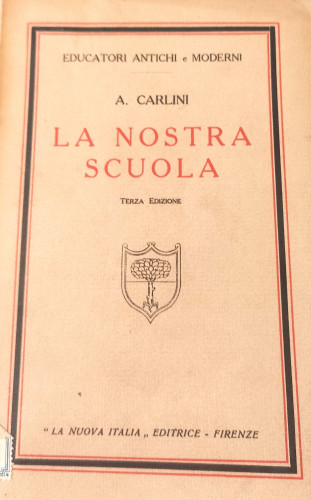La nostra scuola : Avviamento alla filosofia e alla pedagogia / Armando Carlini