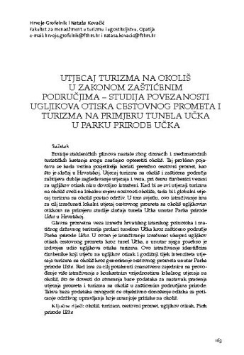 
Utjecaj turizma na okoliš u zakonom zaštićenim područjima – studija povezanosti ugljikova otiska cestovnog prometa i  turizma na primjeru tunela Učka u Parku prirode Učka / Hrvoje Grofelnik, Nataša Kovačić 