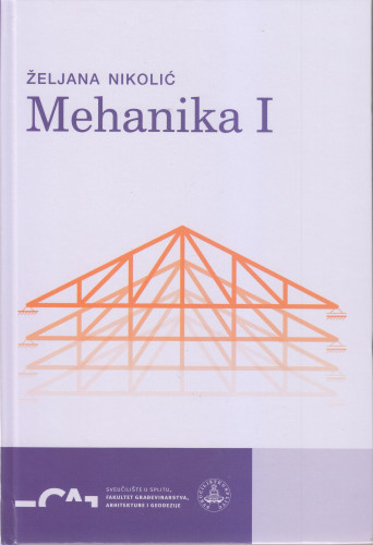 Mehanika I / Željana Nikolić