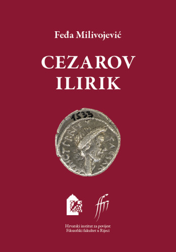 Cezarov Ilirik / Feđa Milivojević ; [izrada kazala Feđa Milivojević]