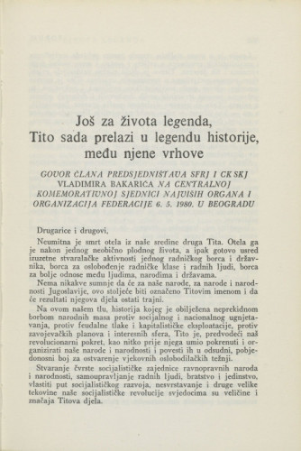 Još za života legenda, Tito sada prelazi u legendu historije, među njene vrhove / V. Bakarić