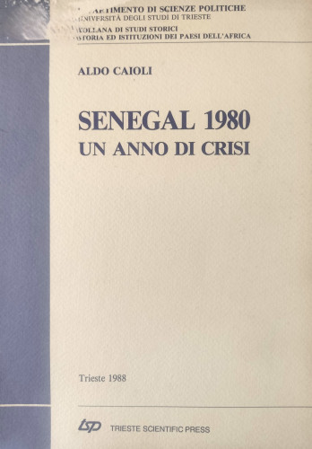 Senegal 1980 : un anno di crisi / Aldo Caioli